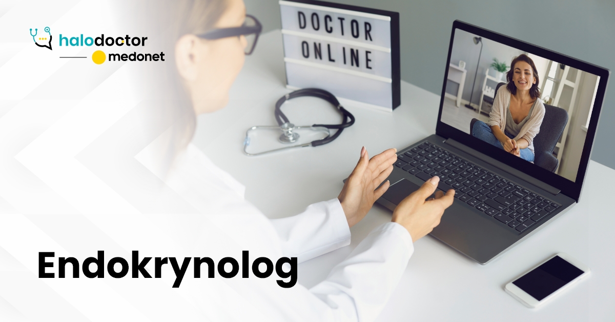 Endokrynolog Online Konsultacje I Porady Lekarskie Przez Internet Halodoctor E Recepta 5698