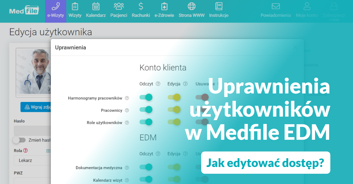 Uprawnienia użytkowników w Medfile EDM. Jak edytować dostęp?