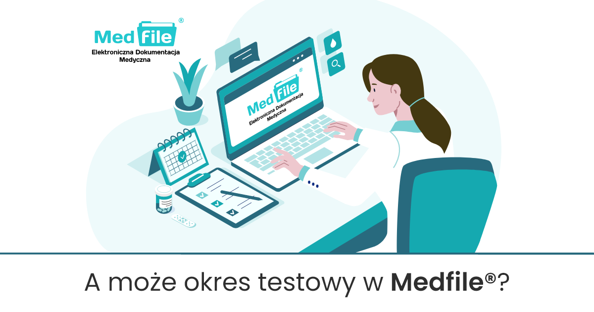 A może okres testowy w Medfile?