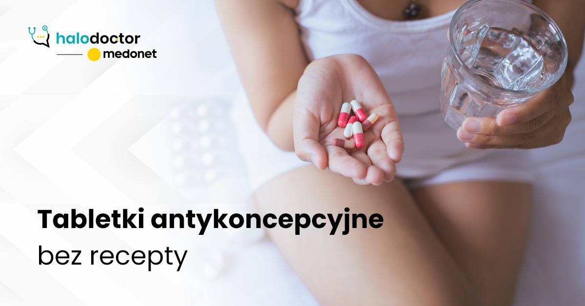 Tabletki antykoncepcyjne bez recepty