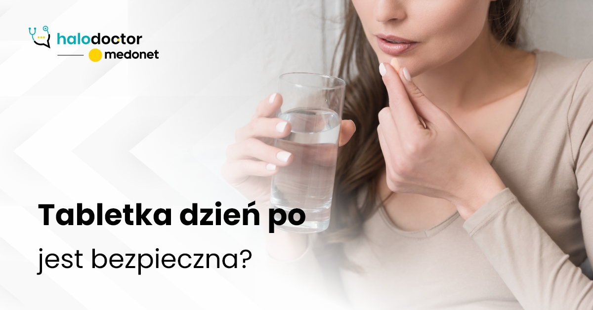 Czy tabletka dzień po jest bezpieczna i czy można ją regularnie stosować?