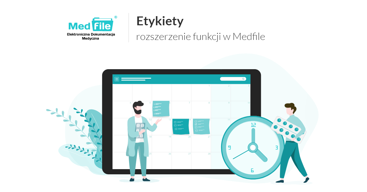 Etykiety - rozszerzenie funkcji w Medfile 