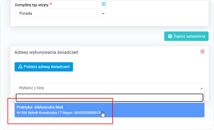 Wskaż z listy adres wykonywania świadczeń