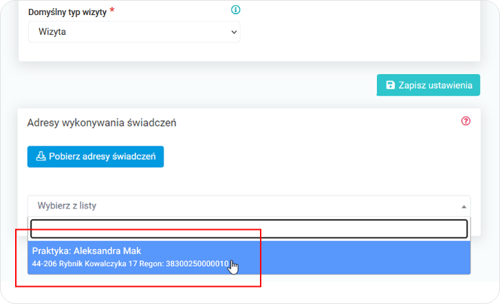 Wybierz z listy adres wykonywania świadczeń