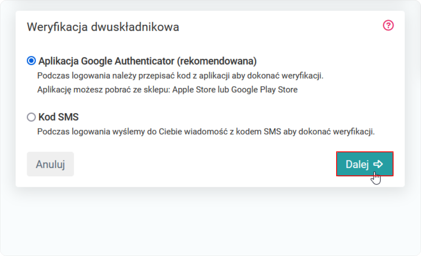 Wybierz Aplikację Google Authenticator