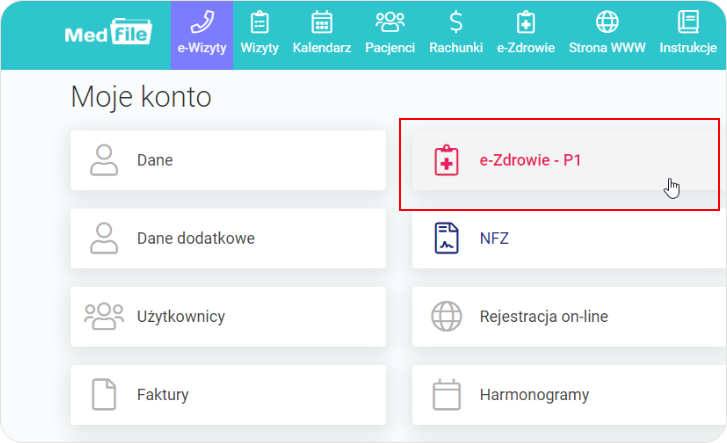 Wybierz e-Zdrowie - P1 w zakładce Moje konto