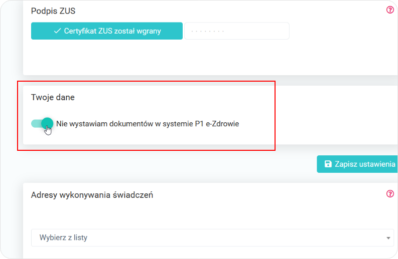 Włącz przycisk nie wystawiam dokumentów w systemie P1 e-Zdrowie