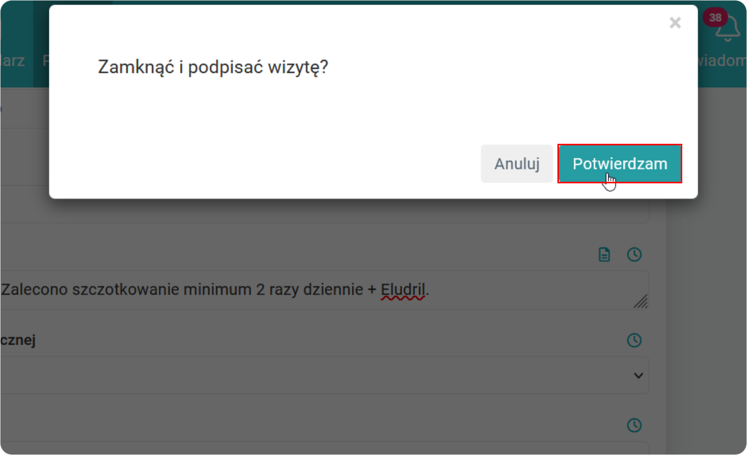 Potwierdź zamknięcie i podpisanie wizyty