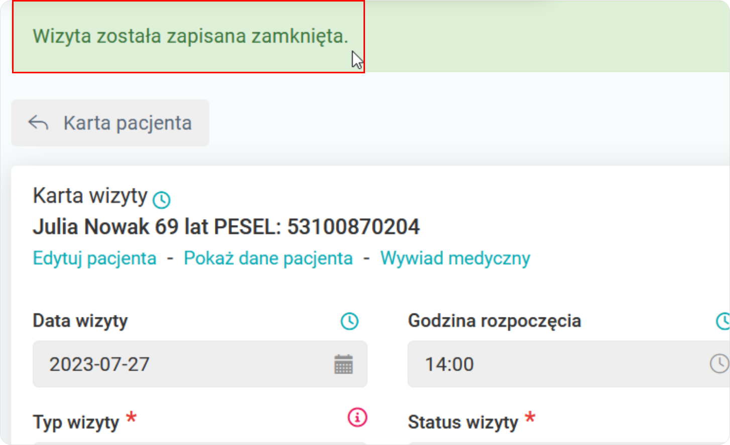 Komunikat potwierdzający zapisanie zamknięcie wizyty